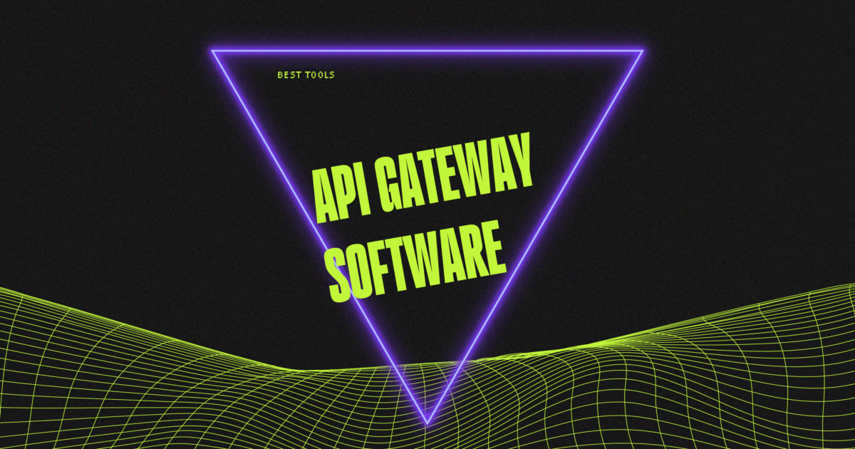 10 Best API Gateway Software in 2026