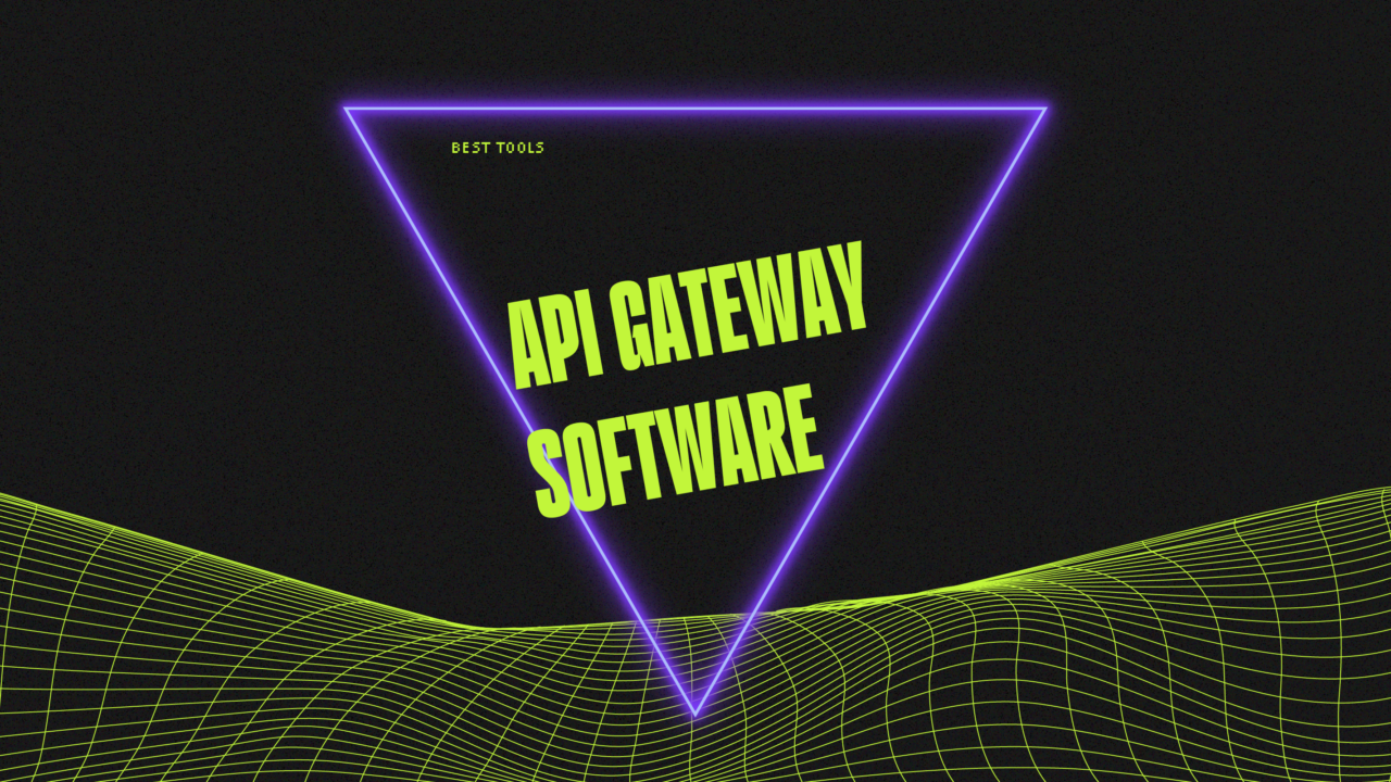 Api gateway software best tools 36975