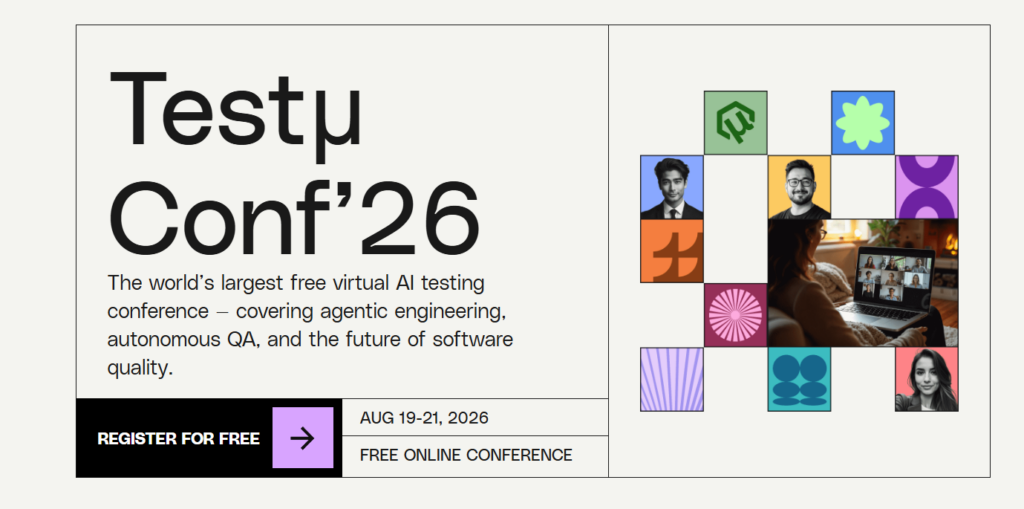 Visuel de l’événement Testμ Conference 2026 avec les dates du 19 au 21 août, mention du caractère gratuit de la conférence en ligne et thématique IA pour les tests.