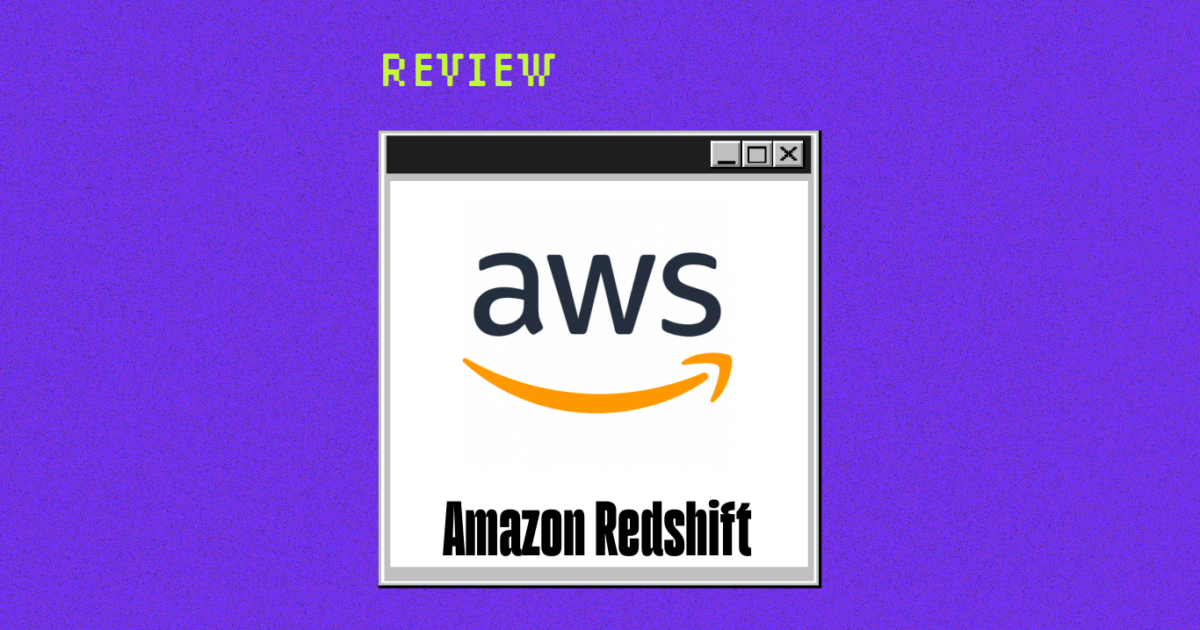 Amazon Redshift Review 2026: Pros, Cons, Features and Pricing