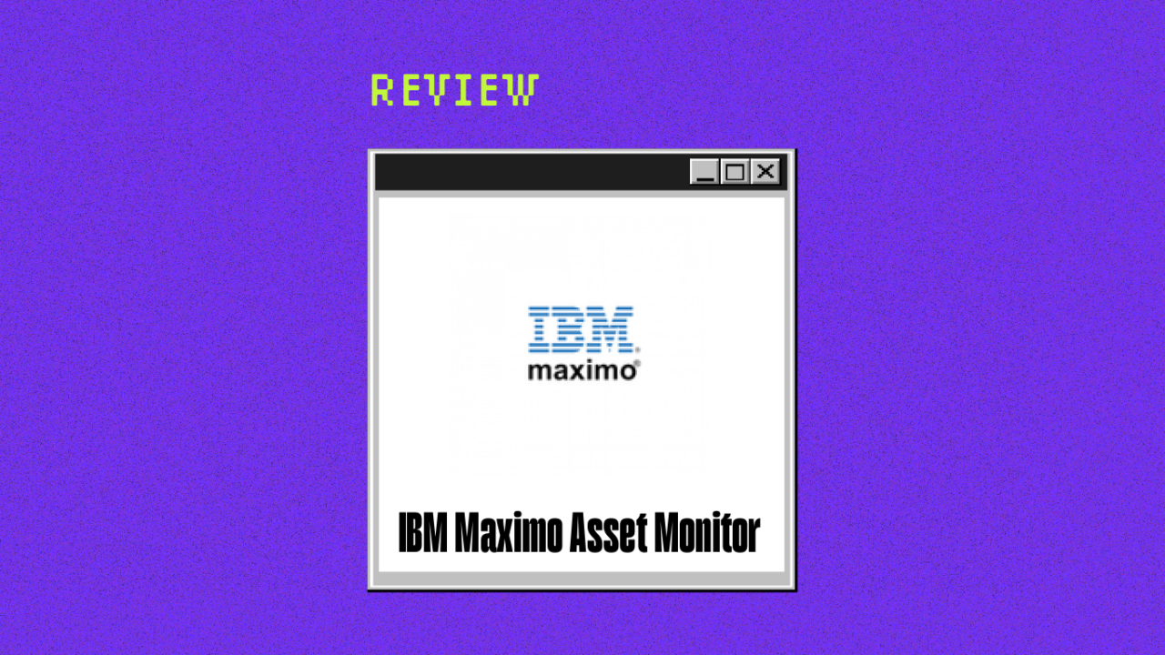 Ibm maximo asset monitor Product Review 02760